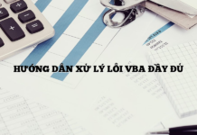 hướng dẫn cách xử lý lỗi VBA nhanh nhất HƯỚNG DẪN XỬ LÝ LỖI VBA ĐẦY ĐỦ