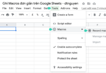 Cách Record Macro để tự động hoá trong Google Sheets Cách ghi macro trong google sheets